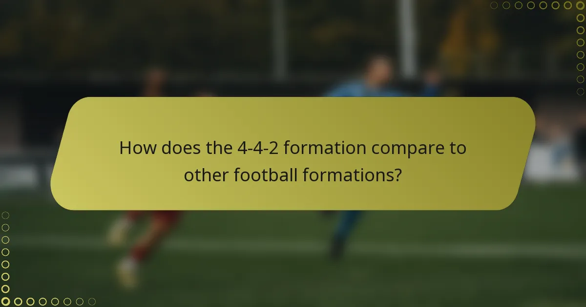 How does the 4-4-2 formation compare to other football formations?