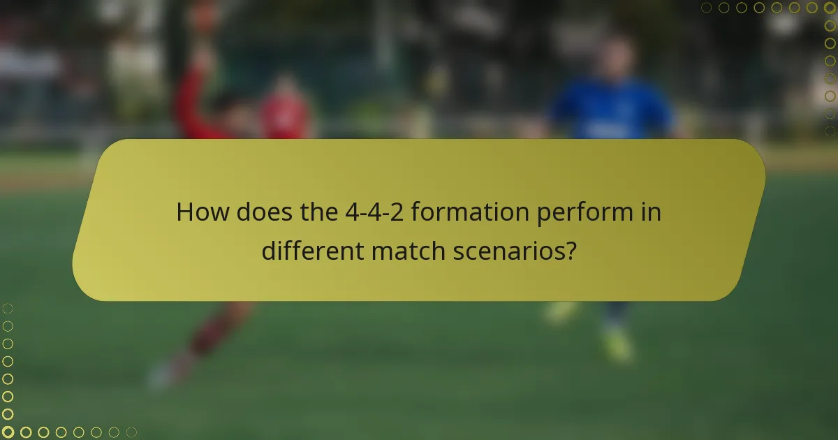 How does the 4-4-2 formation perform in different match scenarios?