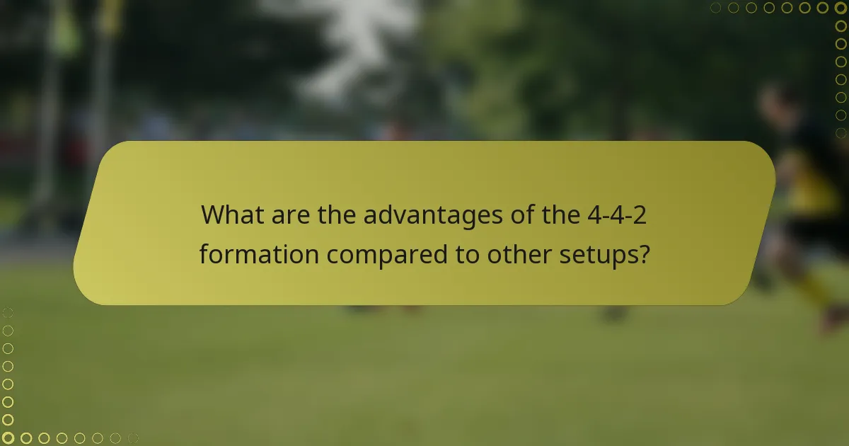 What are the advantages of the 4-4-2 formation compared to other setups?